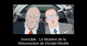 Invincible : Le Mystère de la Résurrection de Donald Révélé