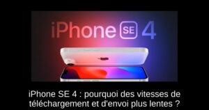 iPhone SE 4 : pourquoi des vitesses de téléchargement et d’envoi plus lentes ?