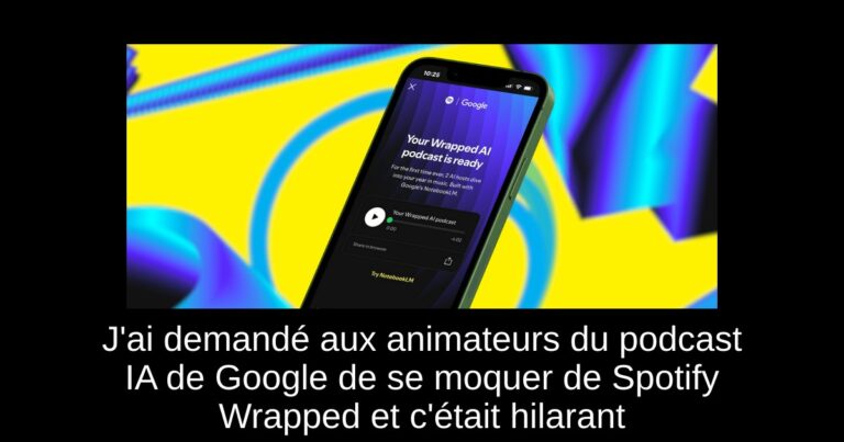 J'ai demandé aux animateurs du podcast IA de Google de se moquer de Spotify Wrapped et c'était hilarant