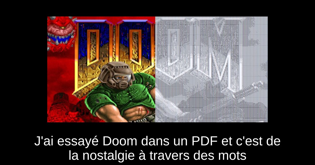 J'ai essayé Doom dans un PDF et c'est de la nostalgie à travers des mots