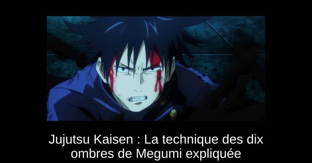 Jujutsu Kaisen : La technique des dix ombres de Megumi expliquée