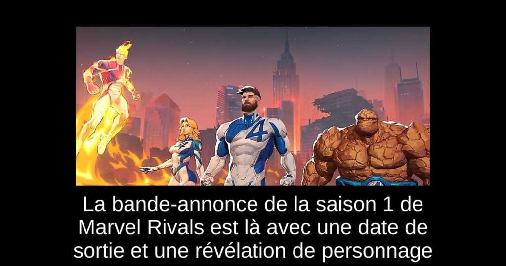 La bande-annonce de la saison 1 de Marvel Rivals est là avec une date de sortie et une révélation de personnage