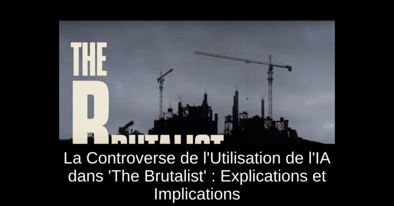 La Controverse de l'Utilisation de l'IA dans 'The Brutalist' : Explications et Implications