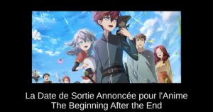 La Date de Sortie Annoncée pour l’Anime The Beginning After the End