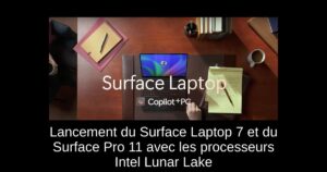 Lancement du Surface Laptop 7 et du Surface Pro 11 avec les processeurs Intel Lunar Lake