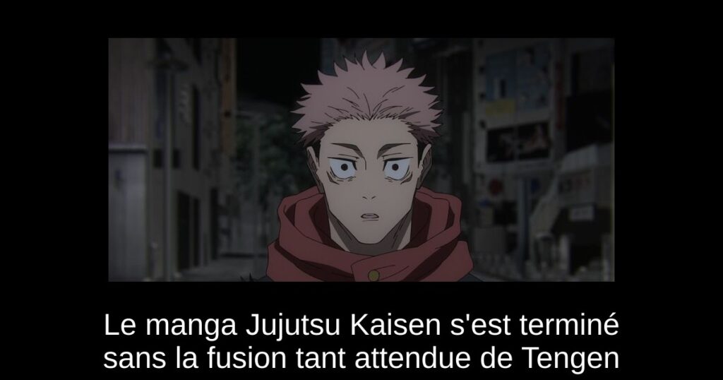 Le manga Jujutsu Kaisen s&rsquo;est terminé sans la fusion tant attendue de Tengen