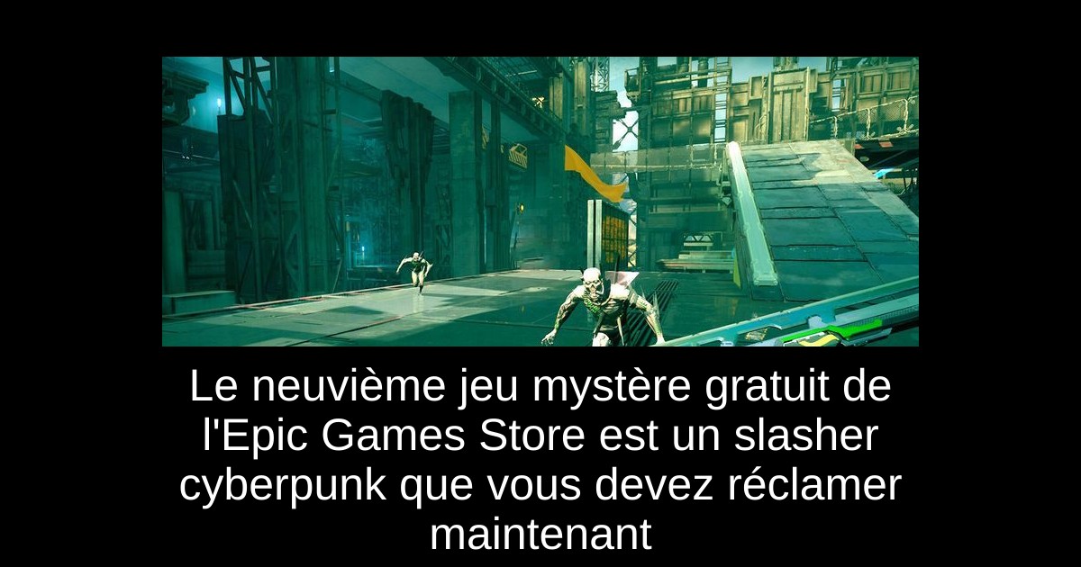 Le neuvième jeu mystère gratuit de l'Epic Games Store est un slasher cyberpunk que vous devez réclamer maintenant