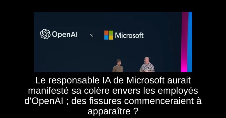 Le responsable IA de Microsoft aurait manifesté sa colère envers les employés d'OpenAI ; des fissures commenceraient à apparaître ?