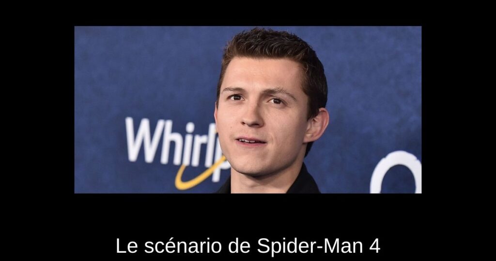 Le scénario de Spider-Man 4 “Allume une flamme en moi,” dit Tom Holland