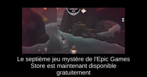 Le septième jeu mystère de l’Epic Games Store est maintenant disponible gratuitement