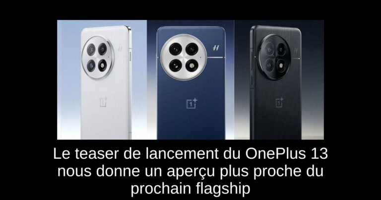 Le teaser de lancement du OnePlus 13 nous donne un aperçu plus proche du prochain flagship