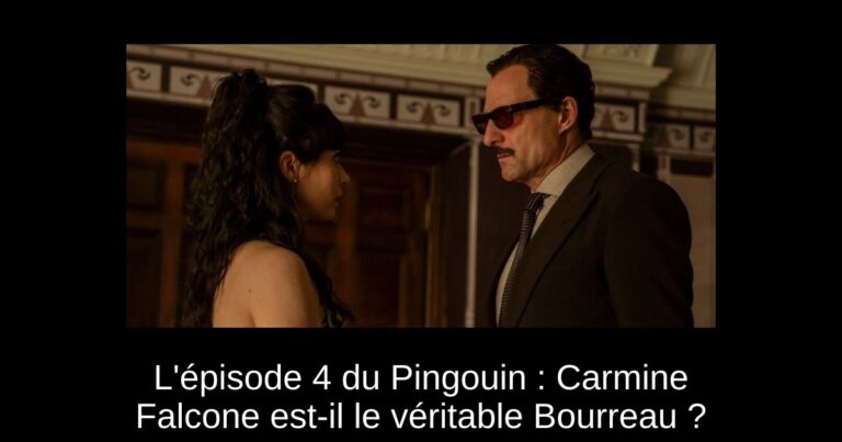 L'épisode 4 du Pingouin : Carmine Falcone est-il le véritable Bourreau ?