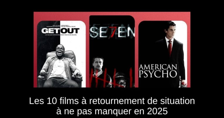 Les 10 films à retournement de situation à ne pas manquer en 2025