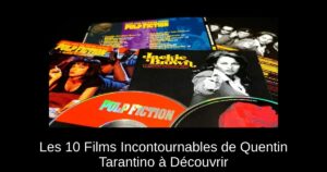 Les 10 Films Incontournables de Quentin Tarantino à Découvrir