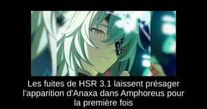 Les fuites de HSR 3.1 laissent présager l’apparition d’Anaxa dans Amphoreus pour la première fois