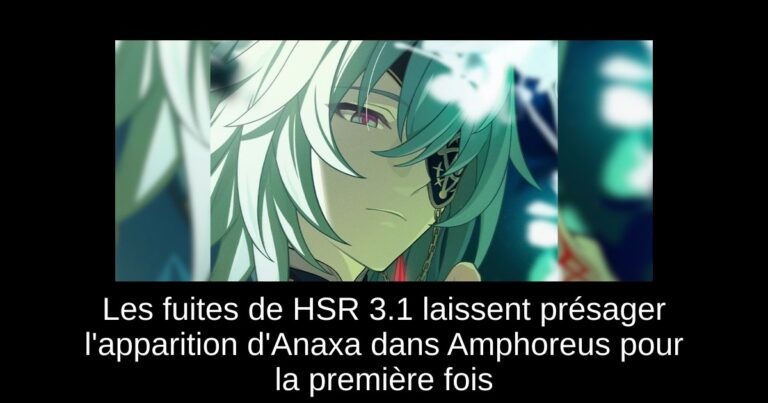 Les fuites de HSR 3.1 laissent présager l'apparition d'Anaxa dans Amphoreus pour la première fois