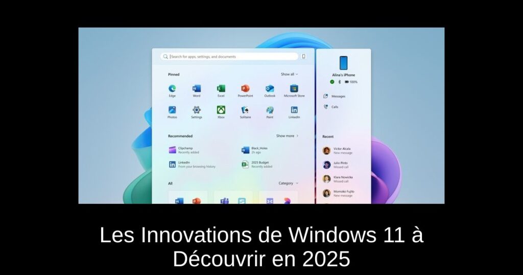 Les Innovations de Windows 11 à Découvrir en 2025