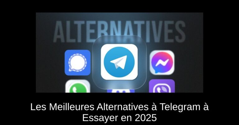 Les Meilleures Alternatives à Telegram à Essayer en 2025
