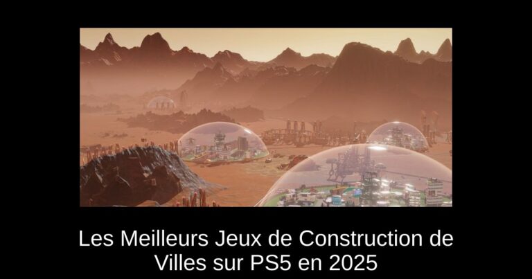 Les Meilleurs Jeux de Construction de Villes sur PS5 en 2025