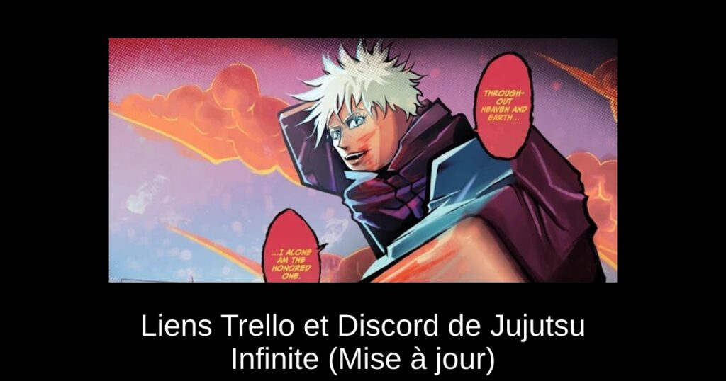 Liens Trello et Discord de Jujutsu Infinite (Mise à jour)