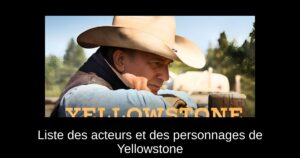 Liste des acteurs et des personnages de Yellowstone