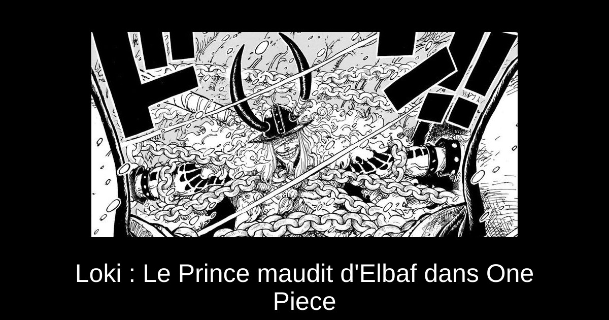 Loki : Le Prince maudit d&rsquo;Elbaf dans One Piece