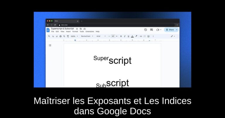 Maîtriser les Exposants et Les Indices dans Google Docs