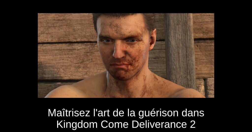 Maîtrisez l’art de la guérison dans Kingdom Come Deliverance 2