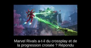 Marvel Rivals a-t-il du crossplay et de la progression croisée ? Répondu