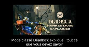Mode classé Deadlock expliqué : tout ce que vous devez savoir