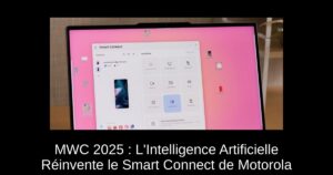 MWC 2025 : L’Intelligence Artificielle Réinvente le Smart Connect de Motorola