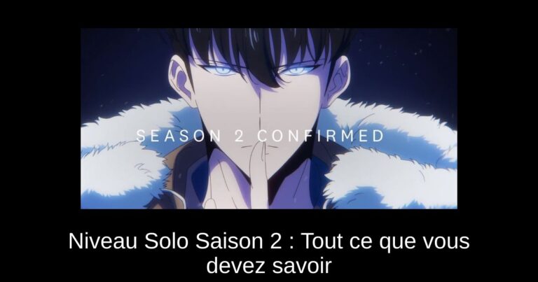 Niveau Solo Saison 2 : Tout ce que vous devez savoir