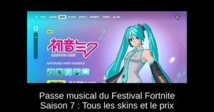 Passe musical du Festival Fortnite Saison 7 : Tous les skins et le prix