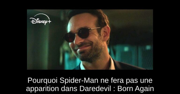 Pourquoi Spider-Man ne fera pas une apparition dans Daredevil : Born Again