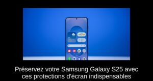 Préservez votre Samsung Galaxy S25 avec ces protections d’écran indispensables