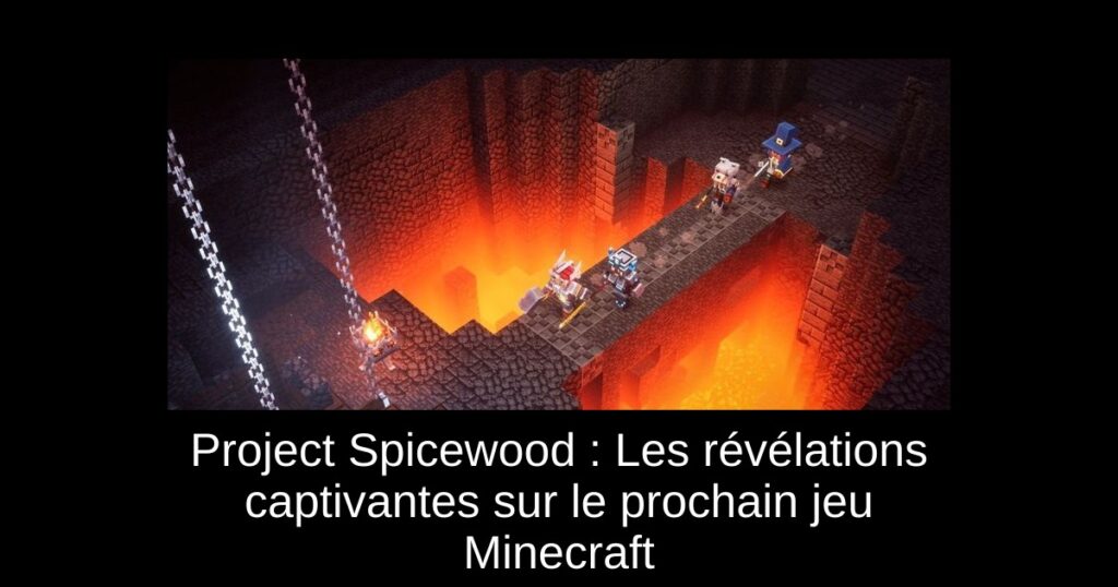 Project Spicewood : Les révélations captivantes sur le prochain jeu Minecraft