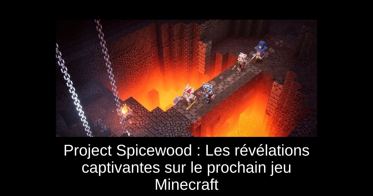 Project Spicewood : Les révélations captivantes sur le prochain jeu Minecraft