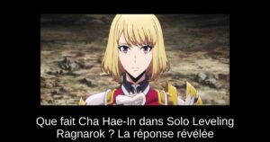 Que fait Cha Hae-In dans Solo Leveling Ragnarok ? La réponse révélée