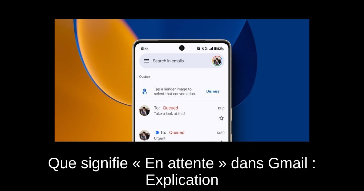 Que signifie « En attente » dans Gmail : Explication