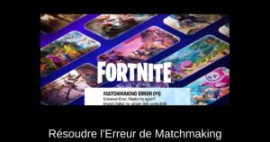 Résoudre l’Erreur de Matchmaking #1 dans Fortnite : Guide Pratique