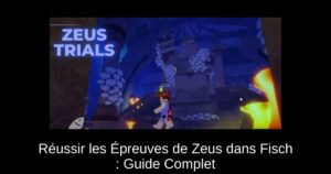 Réussir les Épreuves de Zeus dans Fisch : Guide Complet