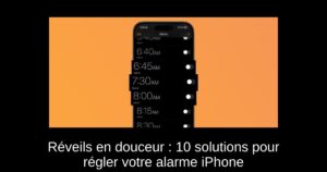 Réveils en douceur : 10 solutions pour régler votre alarme iPhone