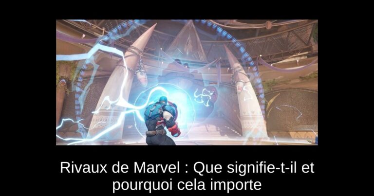 Rivaux de Marvel : Que signifie-t-il et pourquoi cela importe