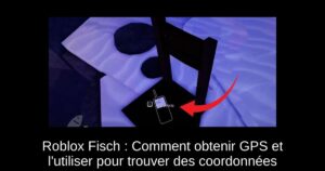 Roblox Fisch : Comment obtenir GPS et l&rsquo;utiliser pour trouver des coordonnées