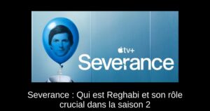 Severance : Qui est Reghabi et son rôle crucial dans la saison 2