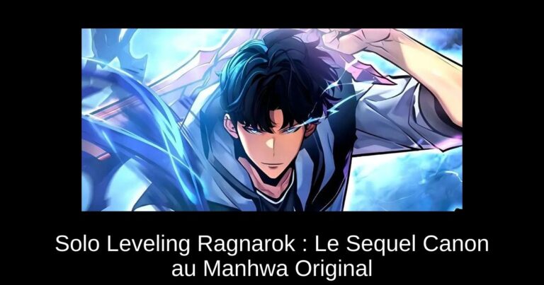 Solo Leveling Ragnarok : Le Sequel Canon au Manhwa Original