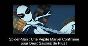 Spider-Man : Une Pépite Marvel Confirmée pour Deux Saisons de Plus !