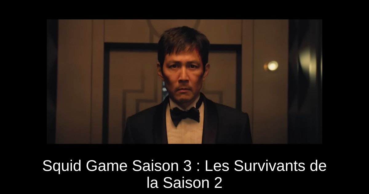 Squid Game Saison 3 : Les Survivants de la Saison 2
