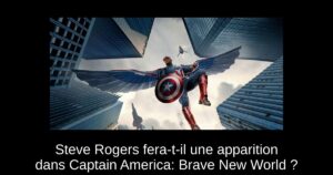 Steve Rogers fera-t-il une apparition dans Captain America: Brave New World ?