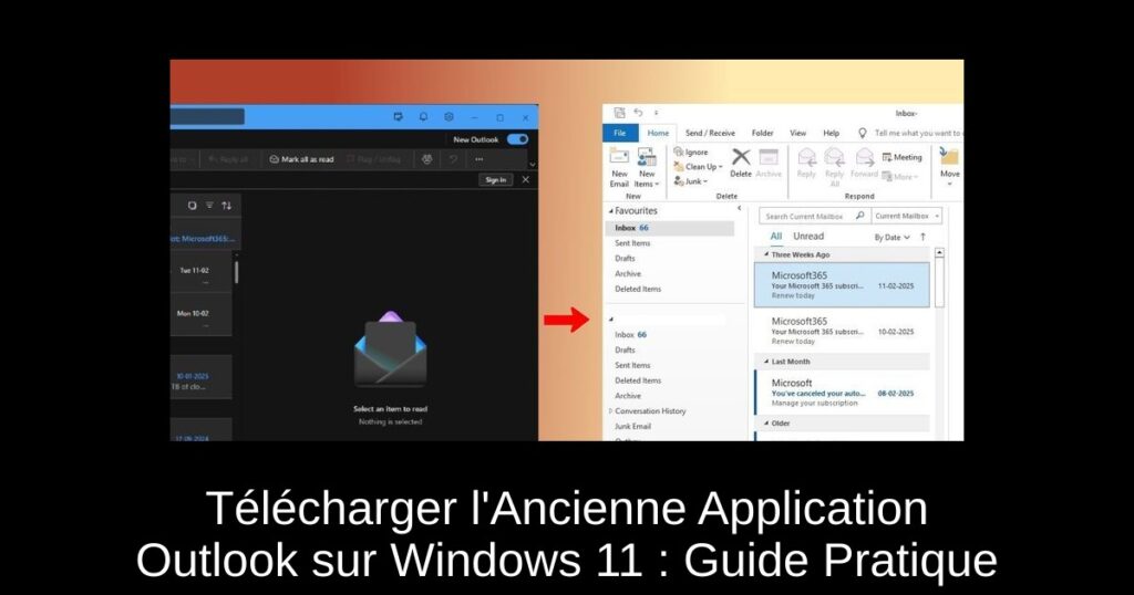 Télécharger l&rsquo;Ancienne Application Outlook sur Windows 11 : Guide Pratique